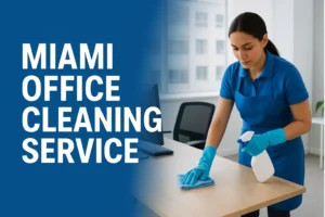 miami office cleaning service