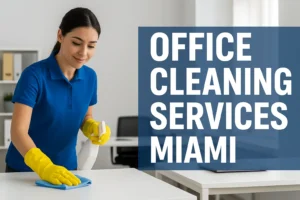 office cleaning services miami